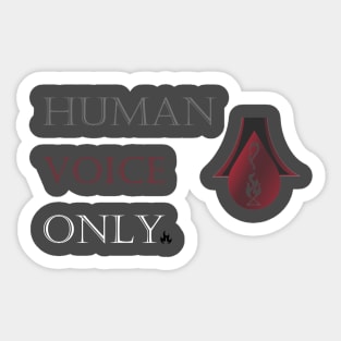 Human Voice Only - FS Dark Sticker